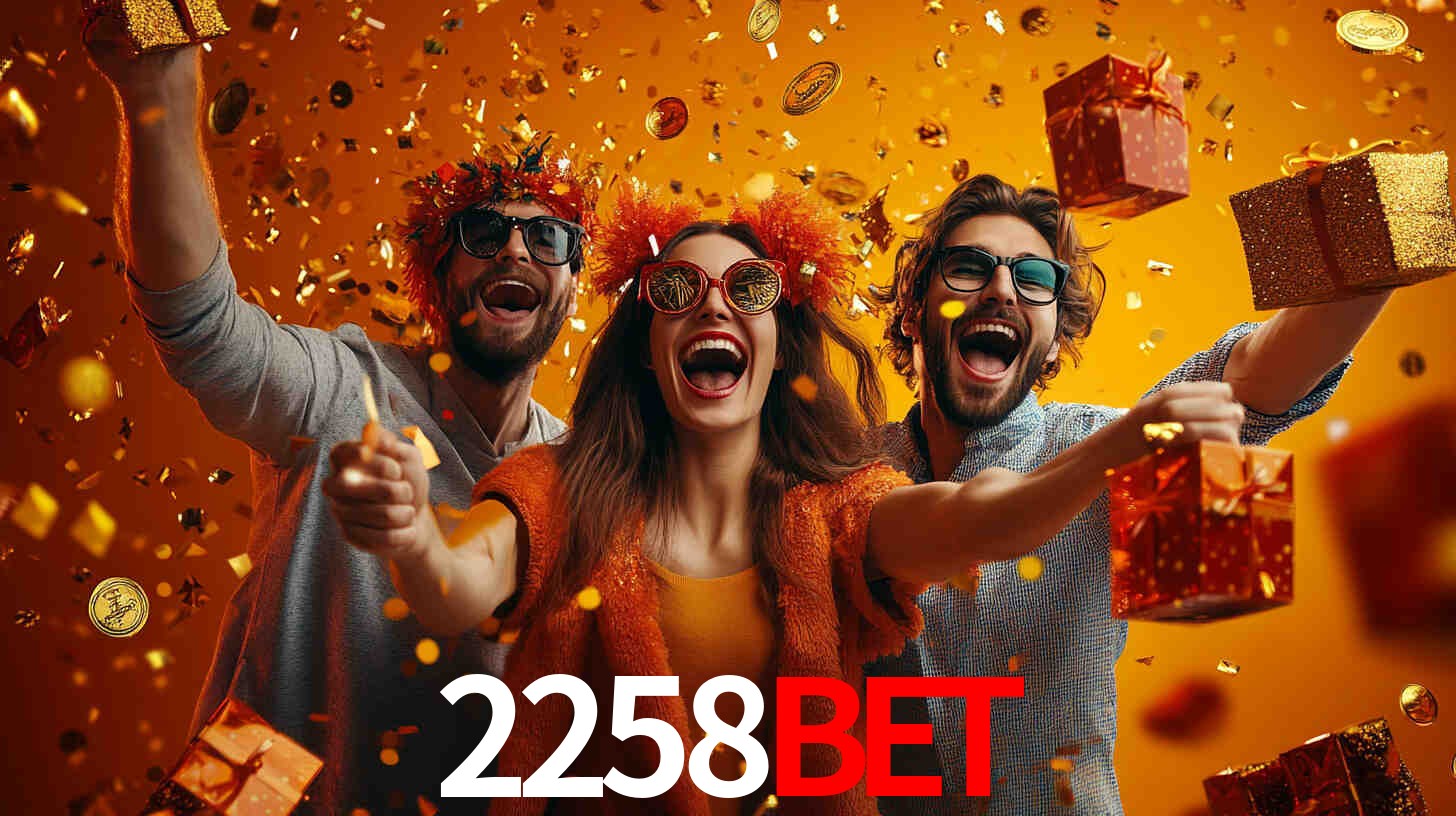 2258bet - Reino das Grandes Apostas - 2258bet.com