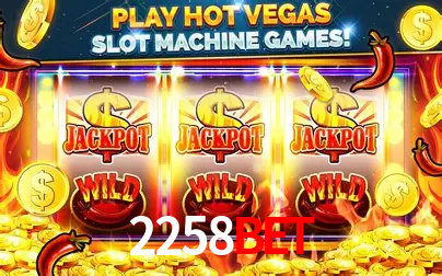 Descubra o Mundo do Cassino Online com 2258bet